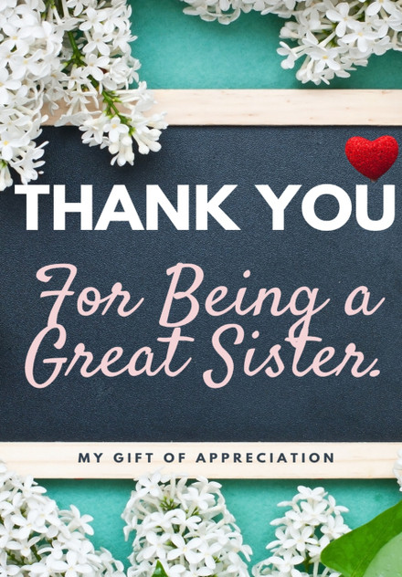 Thank You For Being A Great Sister Thank You For Being A Great Sister