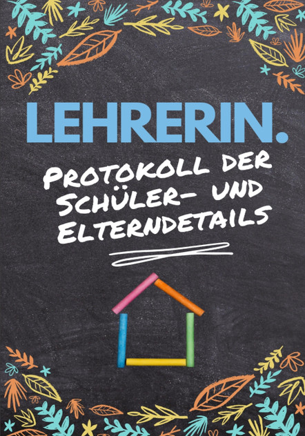 Lehrerin - Protokoll der Schüler- und Elterndetails Lehrerin - Protokoll der Schüler- und Elterndetails