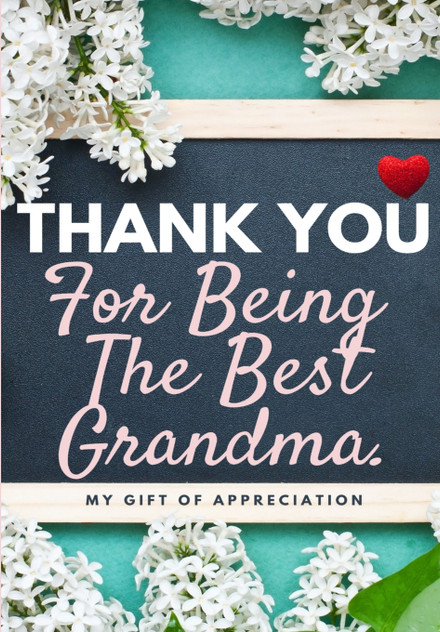 Thank You For Being The Best Grandma Thank You For Being The Best Grandma
