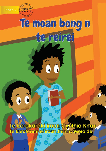 First Day at School - Te moan bong n te reirei (Te Kiribati) First Day at School - Te moan bong n te reirei (Te Kiribati)