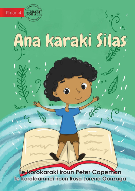 Silas' Story - Ana karaki Silas (Te Kiribati) Silas' Story - Ana karaki Silas (Te Kiribati)