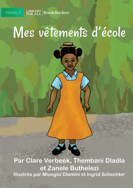 My School Clothes - Mes vêtements d'école My School Clothes - Mes vêtements d'école