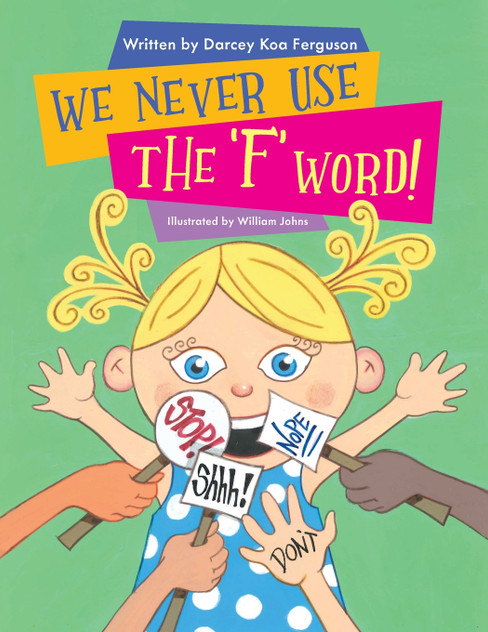 We Never Use The 'F' Word! We Never Use The 'F' Word!