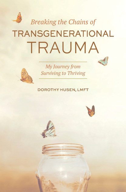 Breaking the Chains of Transgenerational Trauma Breaking the Chains of Transgenerational Trauma