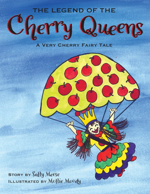 The Legend of the Cherry Queens The Legend of the Cherry Queens