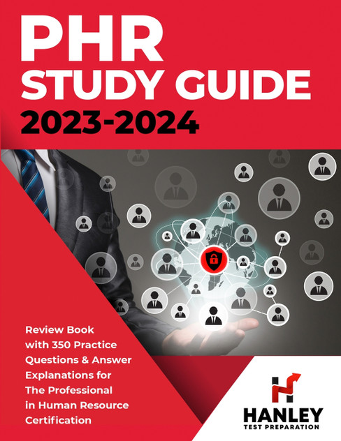 PHR Study Guide 2023-2024 PHR Study Guide 2023-2024