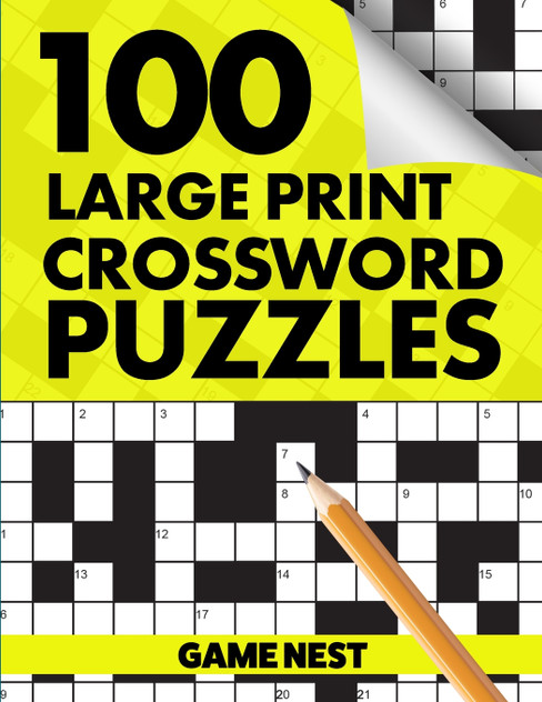 100 Large Print Crossword Puzzles 100 Large Print Crossword Puzzles
