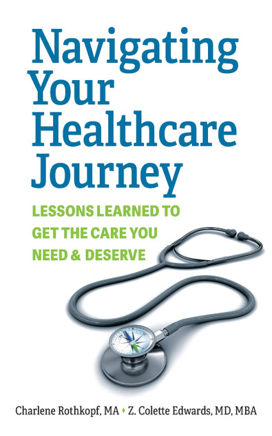 Navigating Your Healthcare Journey Navigating Your Healthcare Journey