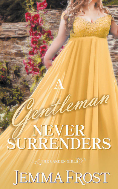 A Gentleman Never Surrenders A Gentleman Never Surrenders