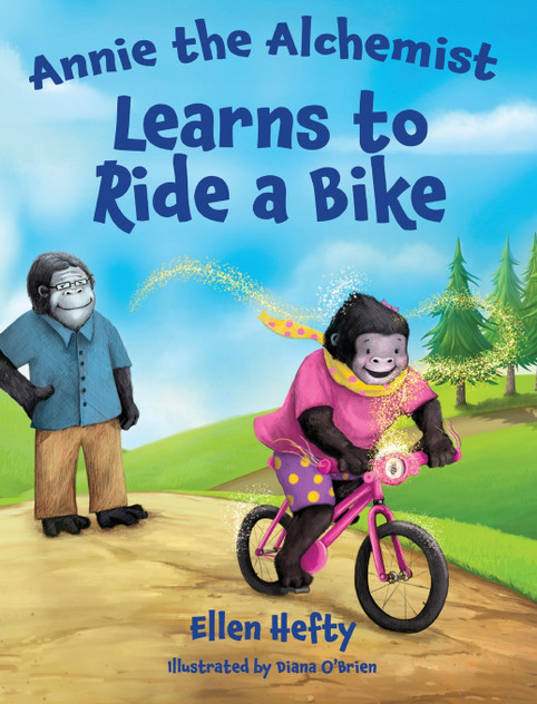 Annie the Alchemist Learns to Ride a Bike Annie the Alchemist Learns to Ride a Bike