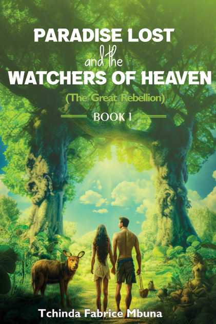 Paradise Lost and the Watchers of Heavens Paradise Lost and the Watchers of Heavens
