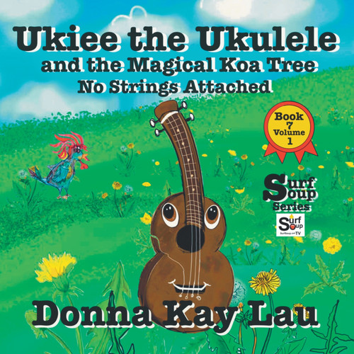 Ukiee the Ukulele Ukiee the Ukulele