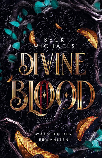 Divine Blood (Wächter der Erwählten 1) Divine Blood (Wächter der Erwählten 1)
