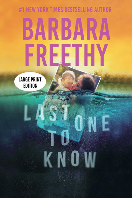 Last One To Know (LARGE PRINT EDITION) Last One To Know (LARGE PRINT EDITION)