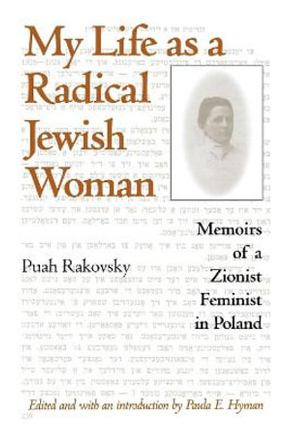 My Life as a Radical Jewish Woman My Life as a Radical Jewish Woman