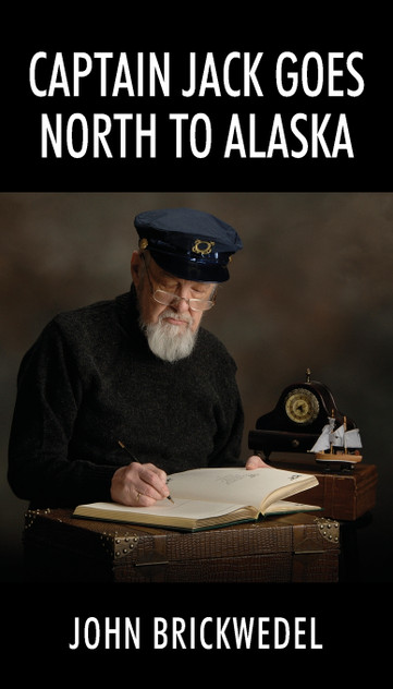 Captain Jack Goes North to Alaska Captain Jack Goes North to Alaska