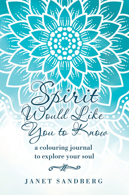 Spirit Would Like You to Know Spirit Would Like You to Know