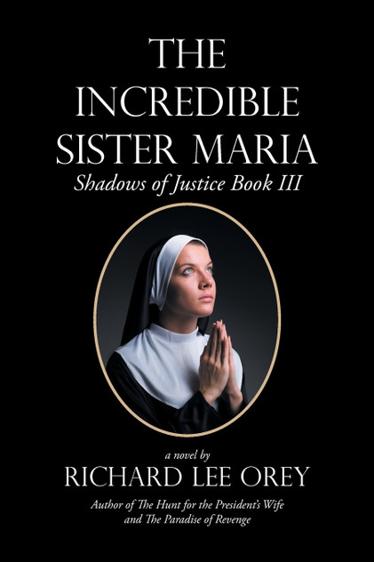 The Incredible Sister Maria The Incredible Sister Maria