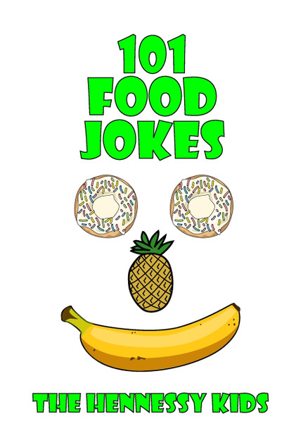 101 Food Jokes 101 Food Jokes
