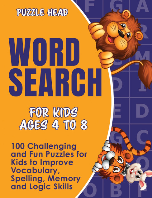 Word Search for Kids Ages 4 to 8 Word Search for Kids Ages 4 to 8