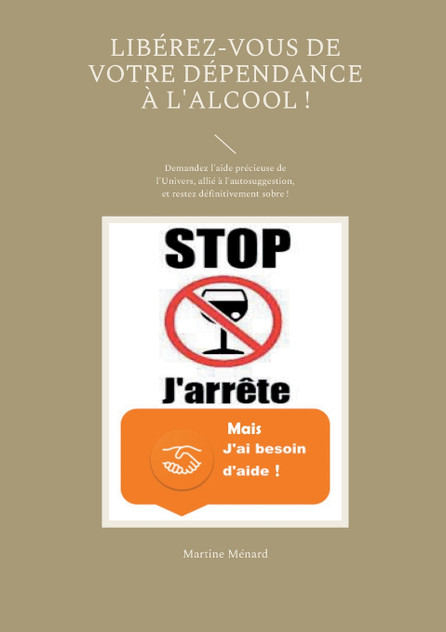 Libérez-vous de votre dépendance à l'alcool ! Libérez-vous de votre dépendance à l'alcool !