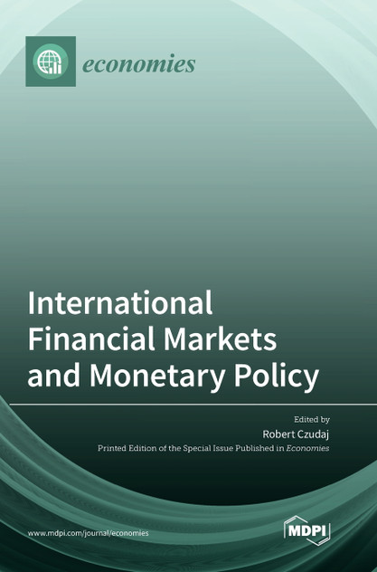 International Financial Markets and Monetary Policy International Financial Markets and Monetary Policy