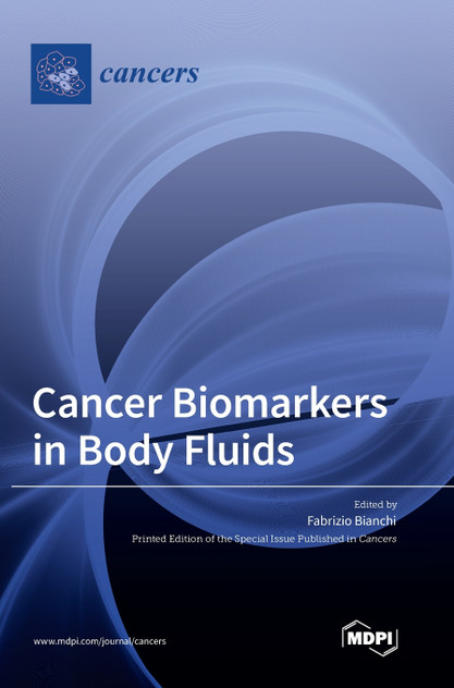 Cancer Biomarkers in Body Fluids Cancer Biomarkers in Body Fluids