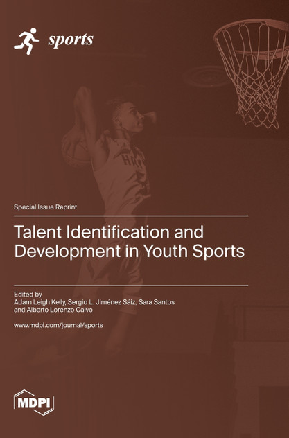 Talent Identification and Development in Youth Sports Talent Identification and Development in Youth Sports