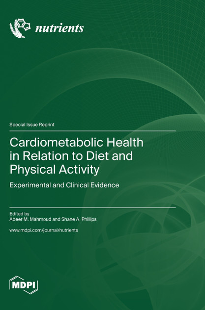 Cardiometabolic Health in Relation to Diet and Physical Activity Cardiometabolic Health in Relation to Diet and Physical Activity