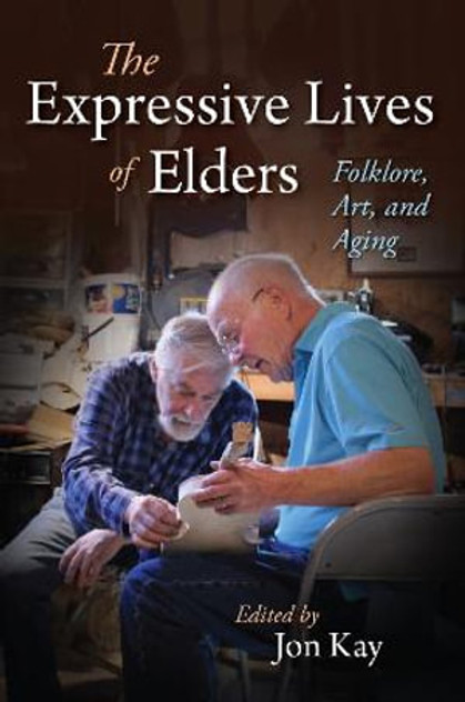 The Expressive Lives of Elders The Expressive Lives of Elders