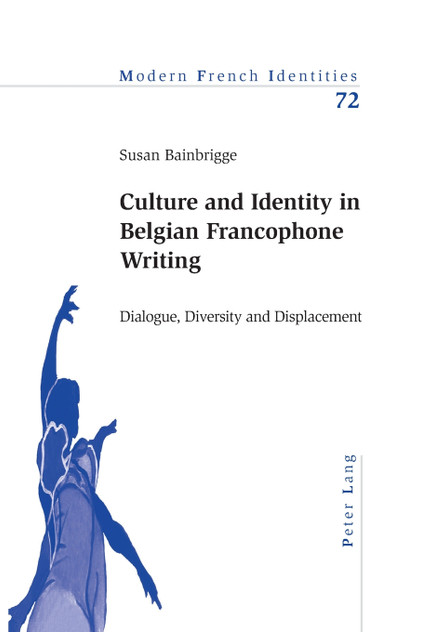 Culture and Identity in Belgian Francophone Writing Culture and Identity in Belgian Francophone Writing