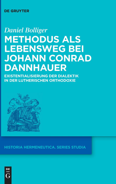 Methodus als Lebensweg bei Johann Conrad Dannhauer