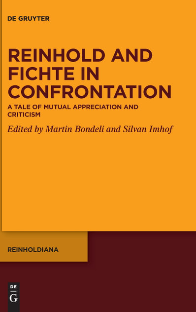 Reinhold and Fichte in Confrontation Reinhold and Fichte in Confrontation