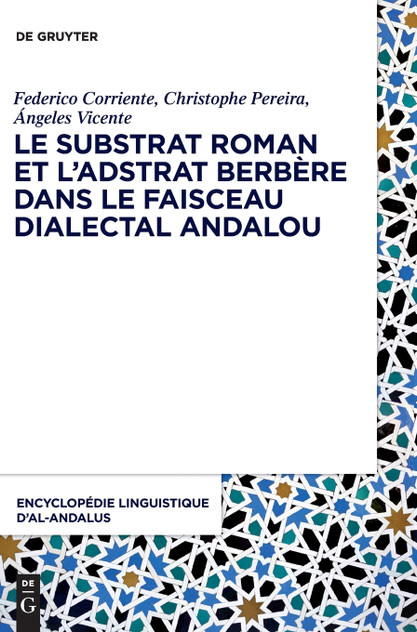 Le substrat roman et l'adstrat berbère dans le faisceau dialectal andalou