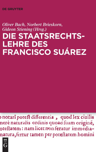Die Staatsrechtslehre des Francisco Suárez