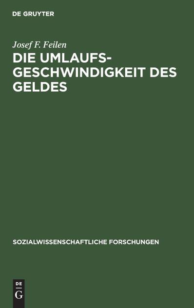 Die Umlaufsgeschwindigkeit des Geldes Die Umlaufsgeschwindigkeit des Geldes