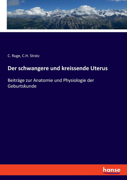 Der schwangere und kreissende Uterus