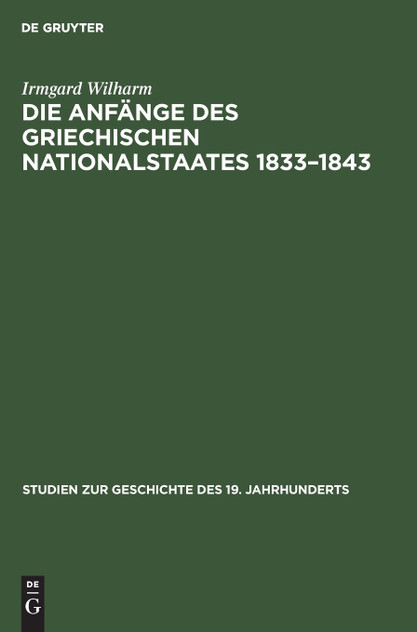 Die Anfänge des griechischen Nationalstaates 1833-1843