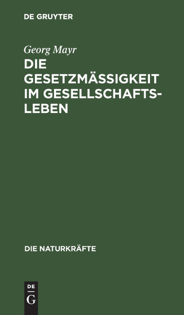Die Gesetzmäßigkeit im Gesellschaftsleben Die Gesetzmäßigkeit im Gesellschaftsleben
