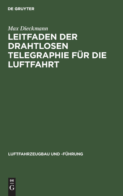 Leitfaden der drahtlosen Telegraphie für die Luftfahrt Leitfaden der drahtlosen Telegraphie für die Luftfahrt
