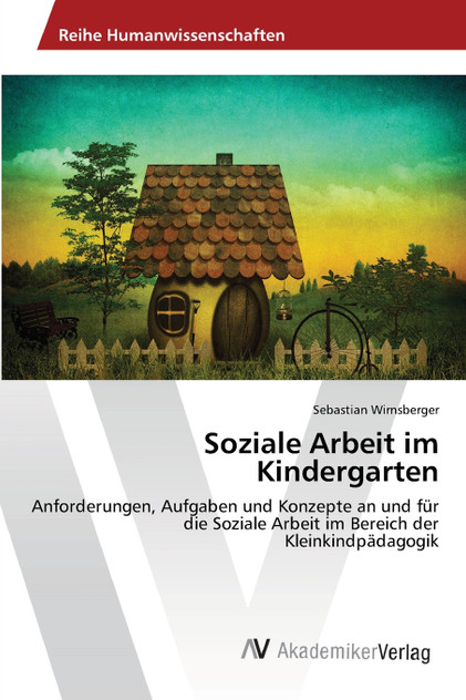 Soziale Arbeit im Kindergarten Soziale Arbeit im Kindergarten