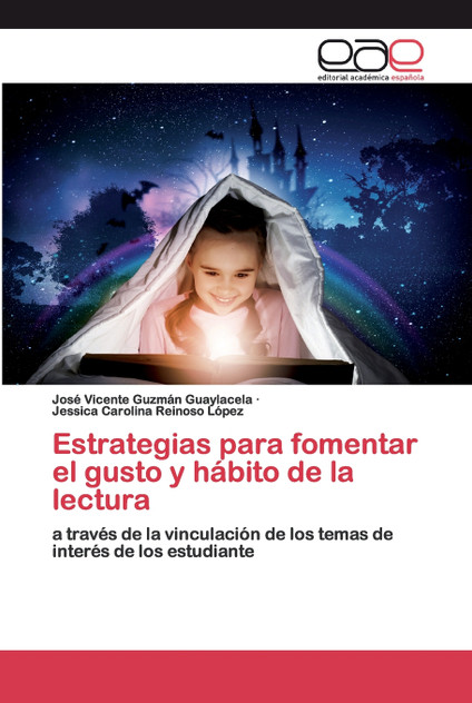 Estrategias para fomentar el gusto y hábito de la lectura Estrategias para fomentar el gusto y hábito de la lectura