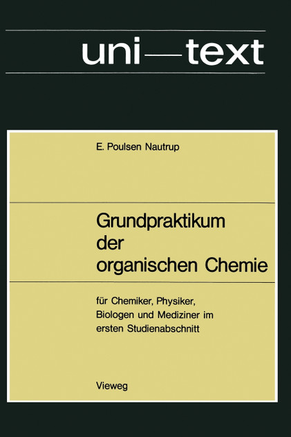 Grundpraktikum der organischen Chemie Grundpraktikum der organischen Chemie