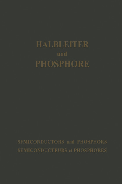 Halbleiter Und Phosphore / Semiconductors and Phosphors / Semiconducteurs Et Phosphores Halbleiter Und Phosphore / Semiconductors and Phosphors / Semiconducteurs Et Phosphores