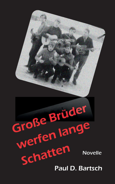 Große Brüder werfen lange Schatten Große Brüder werfen lange Schatten