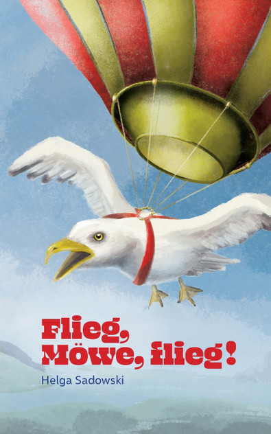 Flieg Möwe flieg Flieg Möwe flieg