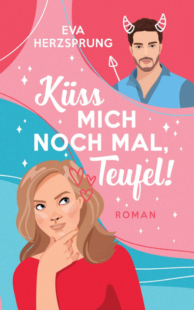 Küss mich noch mal, Teufel!