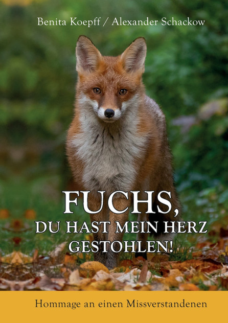 Fuchs, du hast mein Herz gestohlen! Fuchs, du hast mein Herz gestohlen!
