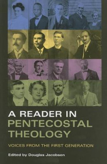 A Reader in Pentecostal Theology A Reader in Pentecostal Theology