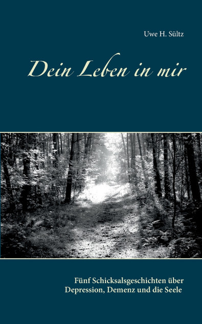 Dein Leben in mir Dein Leben in mir